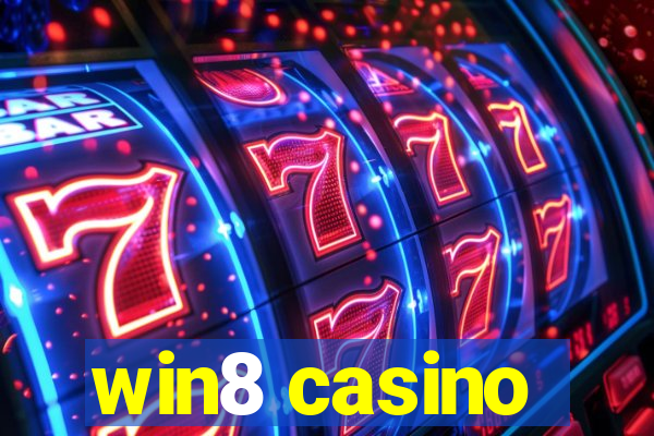 win8 casino